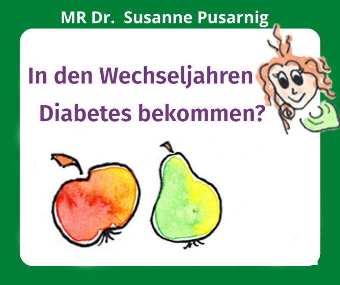 In den Wechseljahren Diabetes bekmmen?